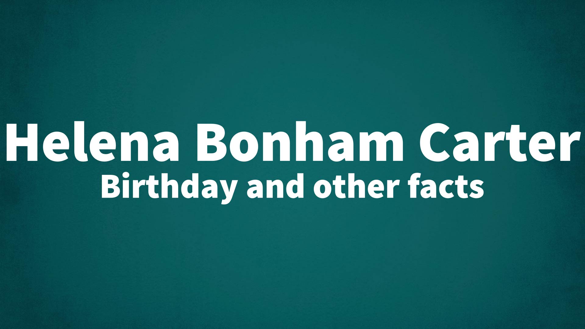 title image for Helena Bonham Carter birthday