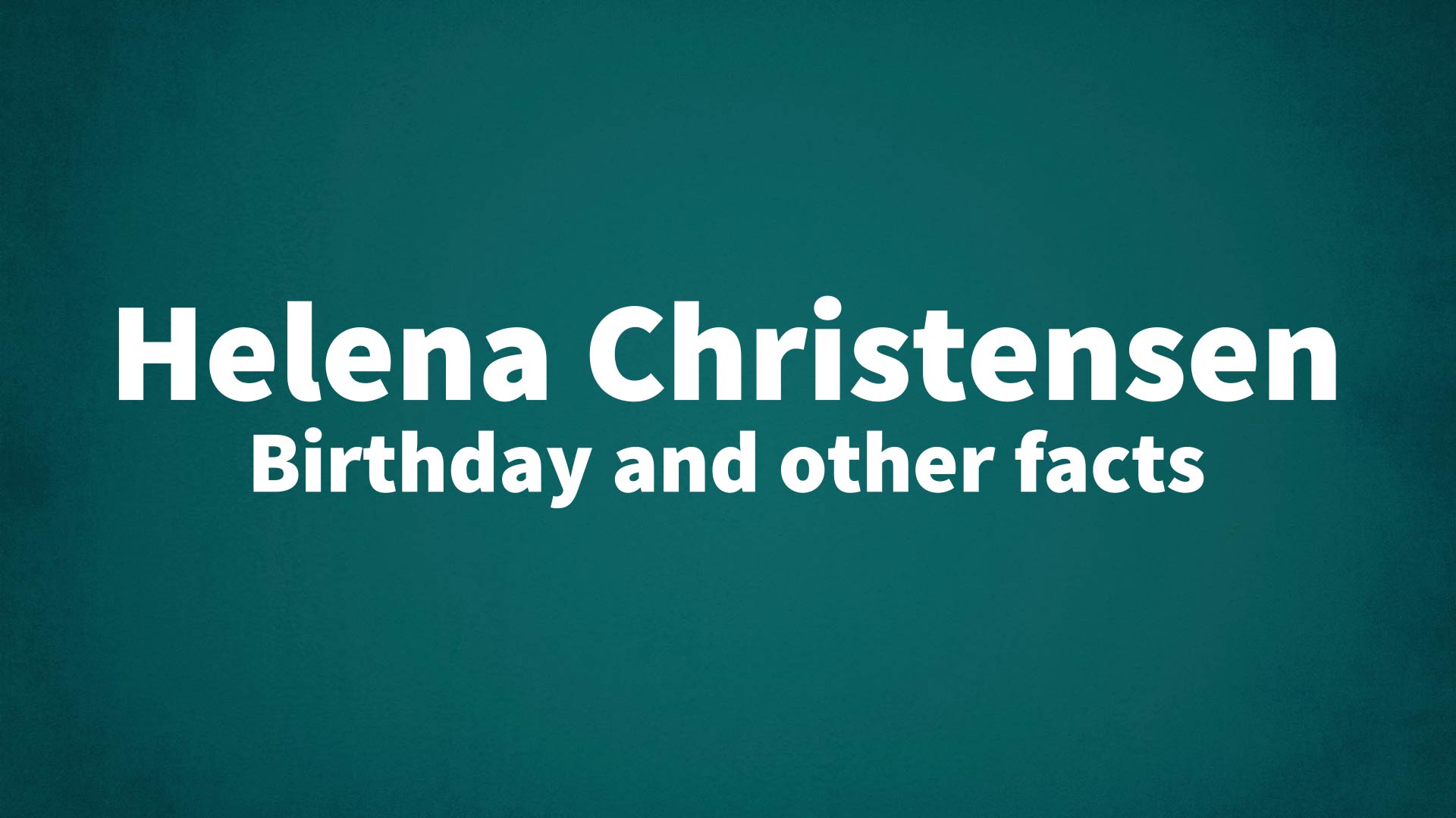 title image for Helena Christensen birthday