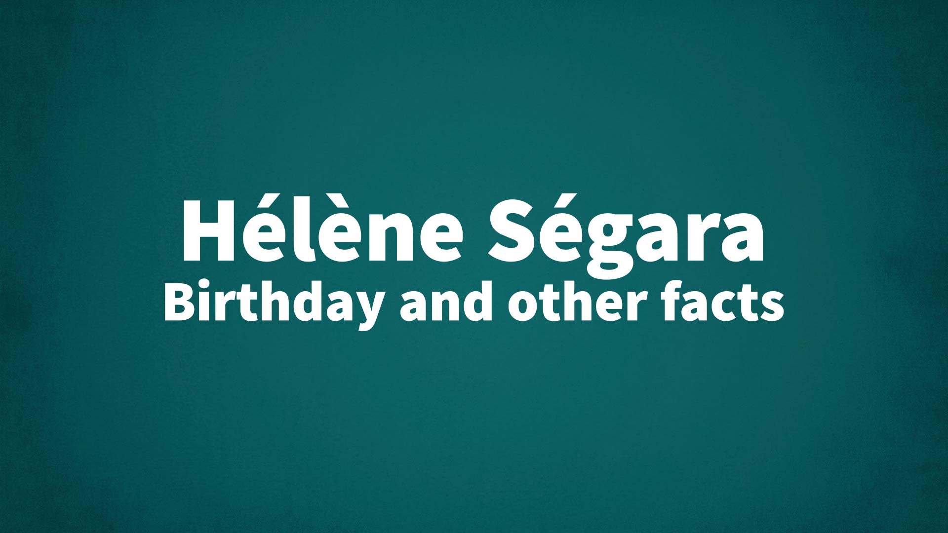 title image for Hélène Ségara birthday
