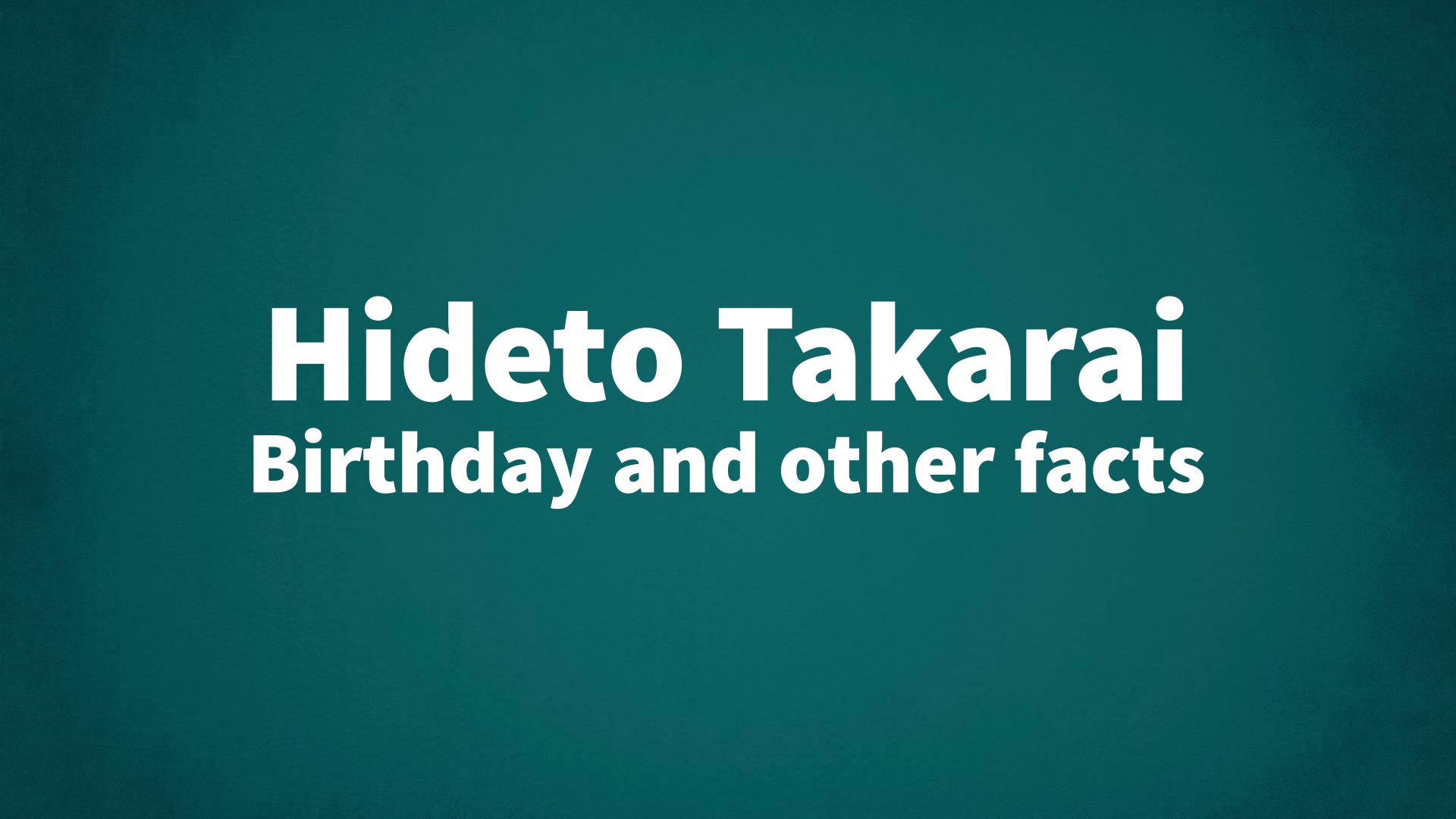 title image for Hideto Takarai birthday