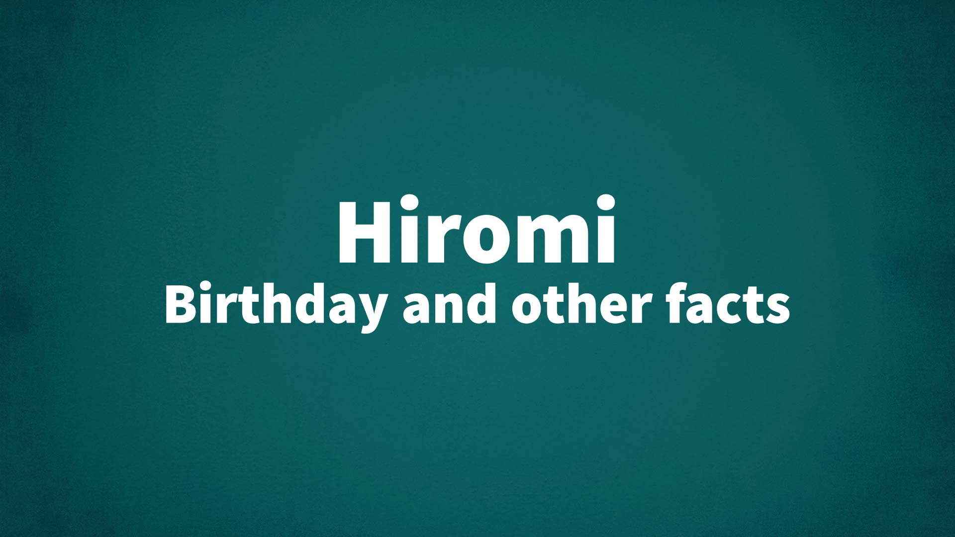 title image for Hiromi birthday