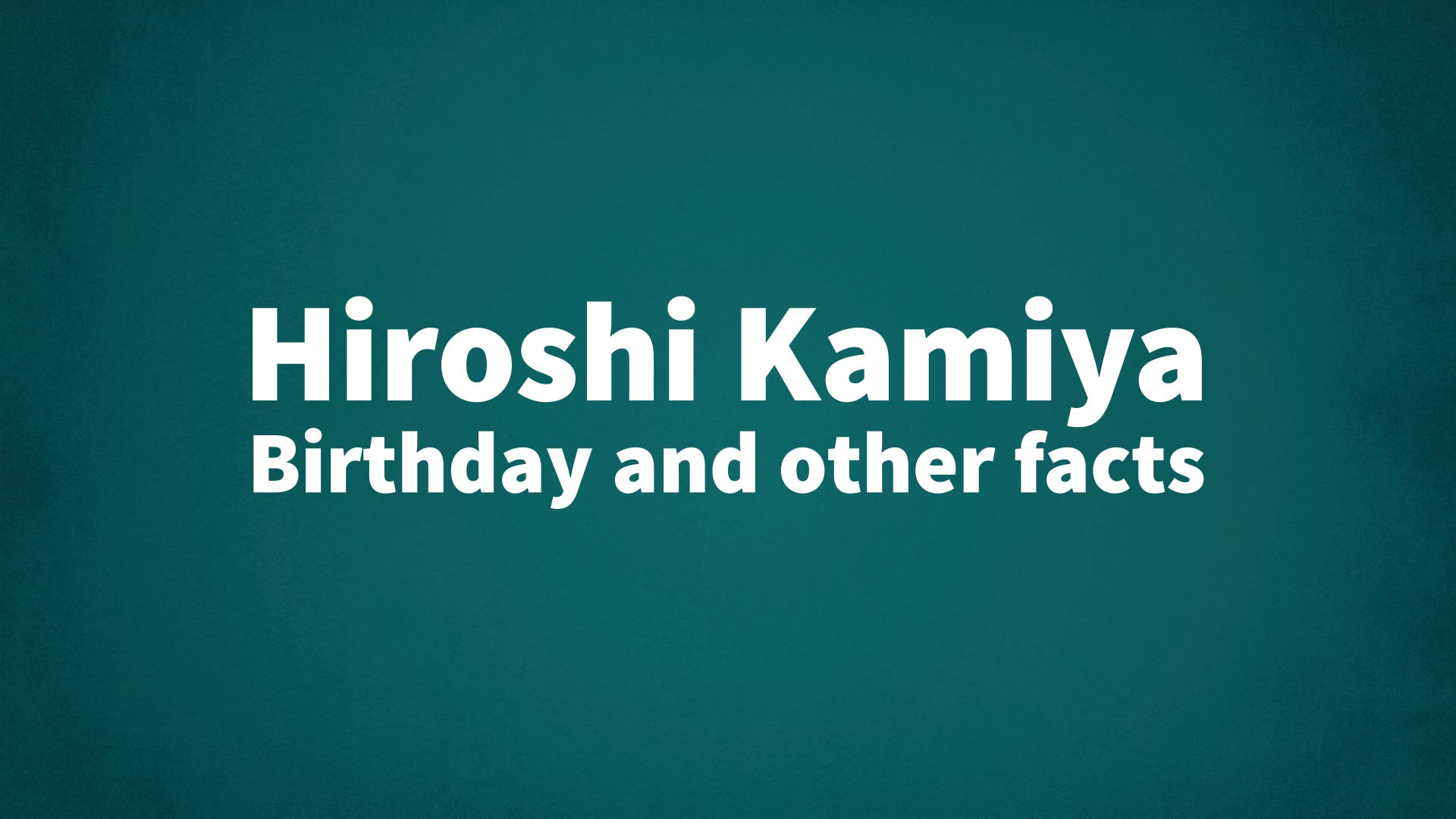 title image for Hiroshi Kamiya birthday