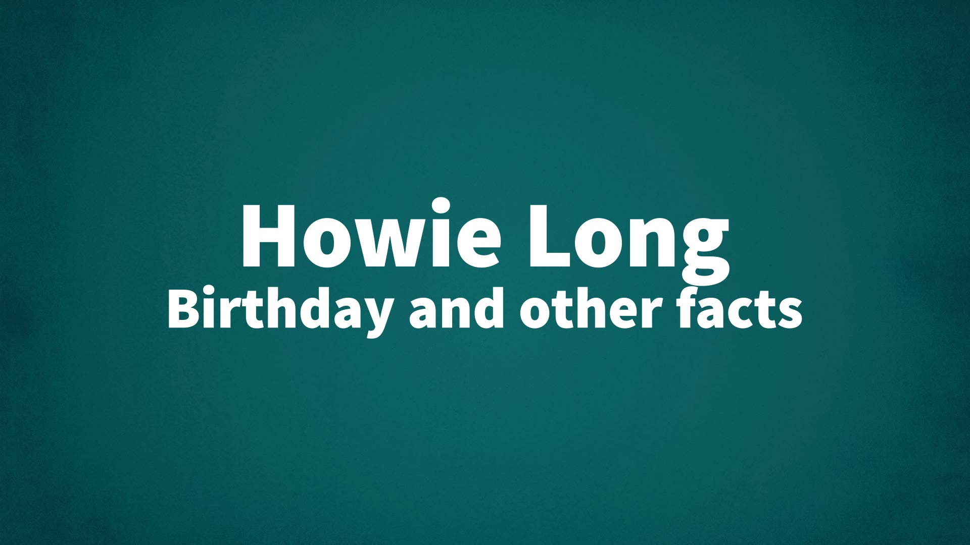 title image for Howie Long birthday