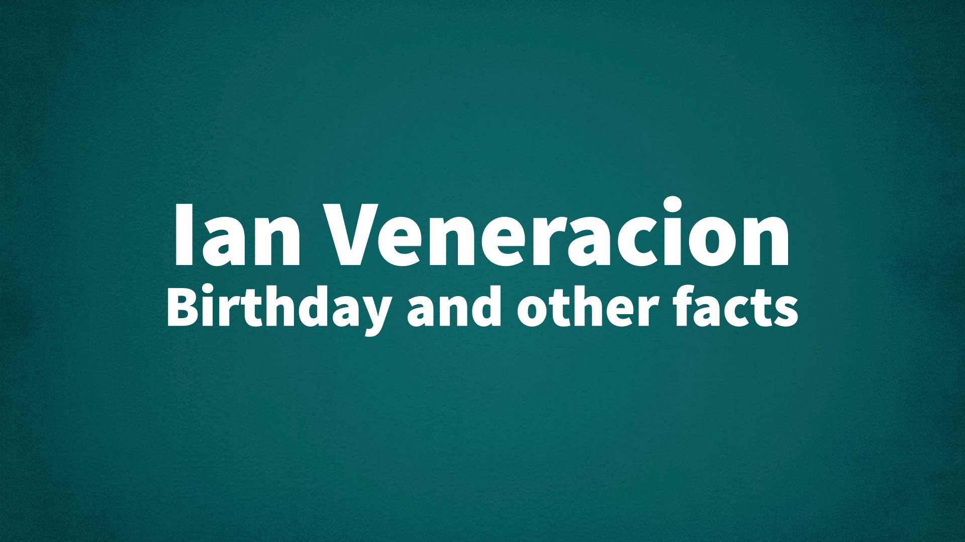 title image for Ian Veneracion birthday