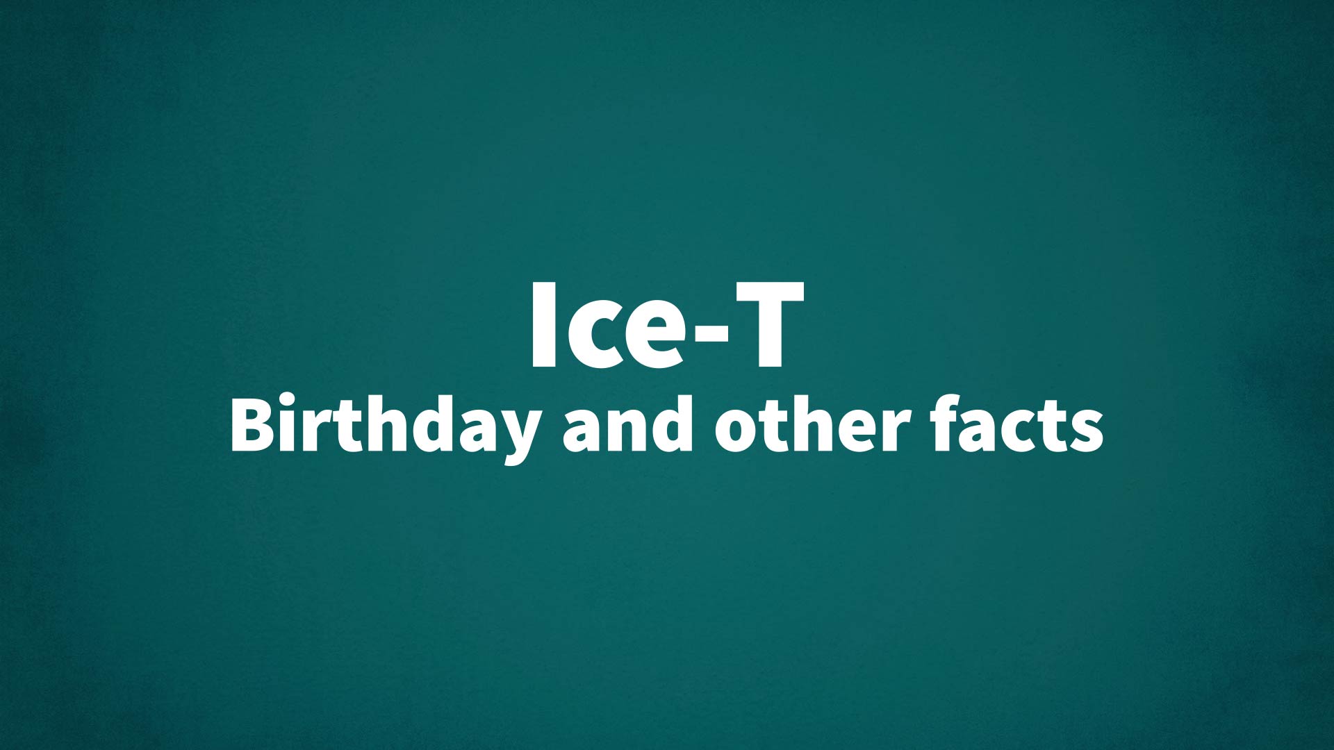 title image for Ice-T birthday