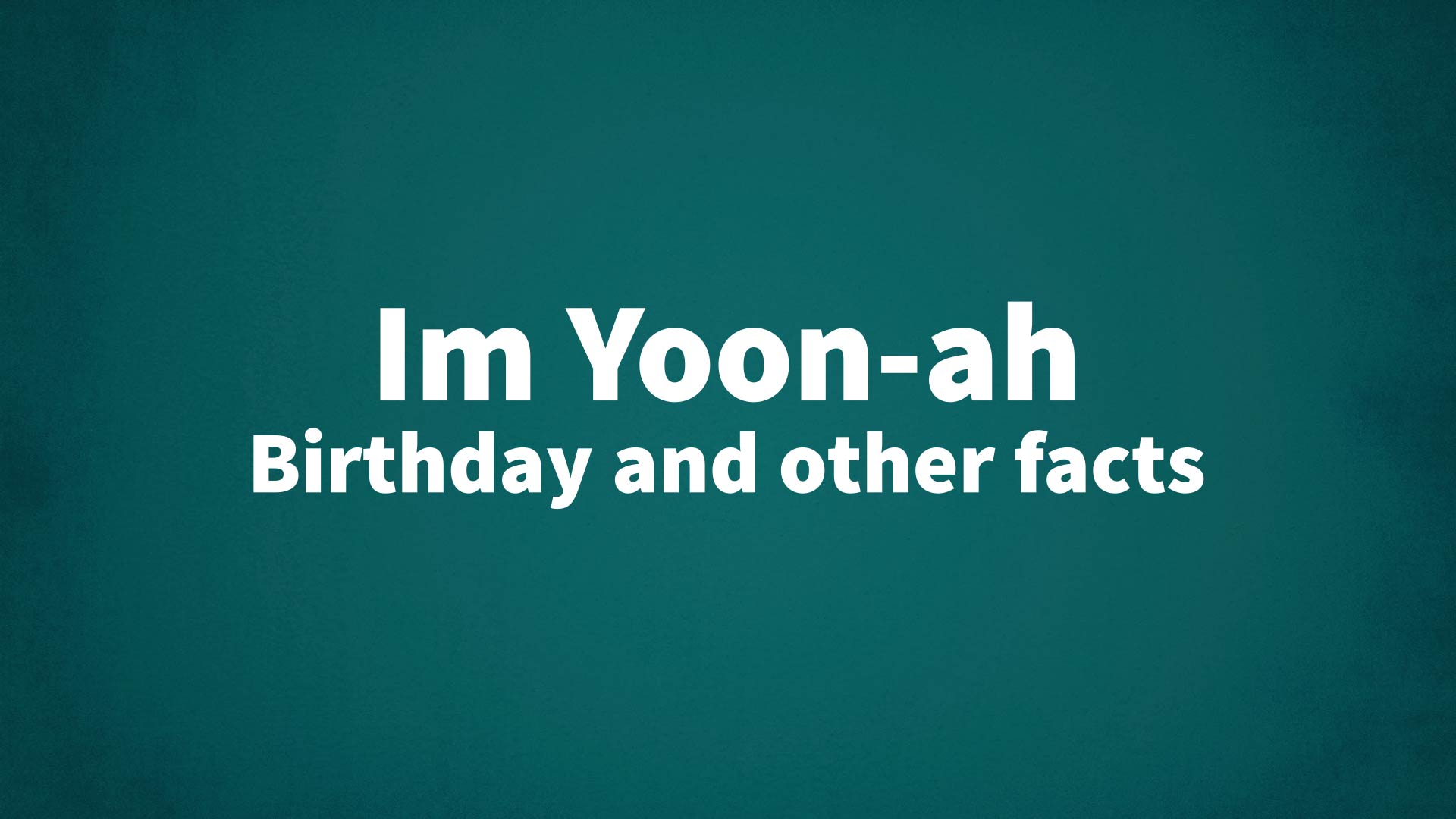 title image for Im Yoon-ah birthday