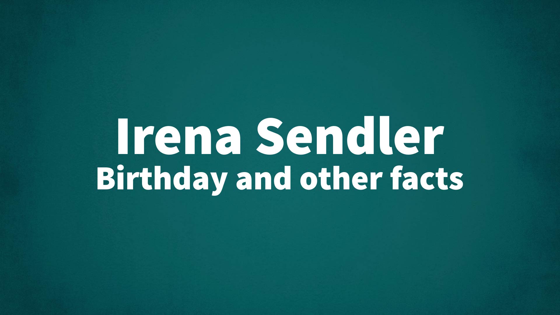 title image for Irena Sendler birthday