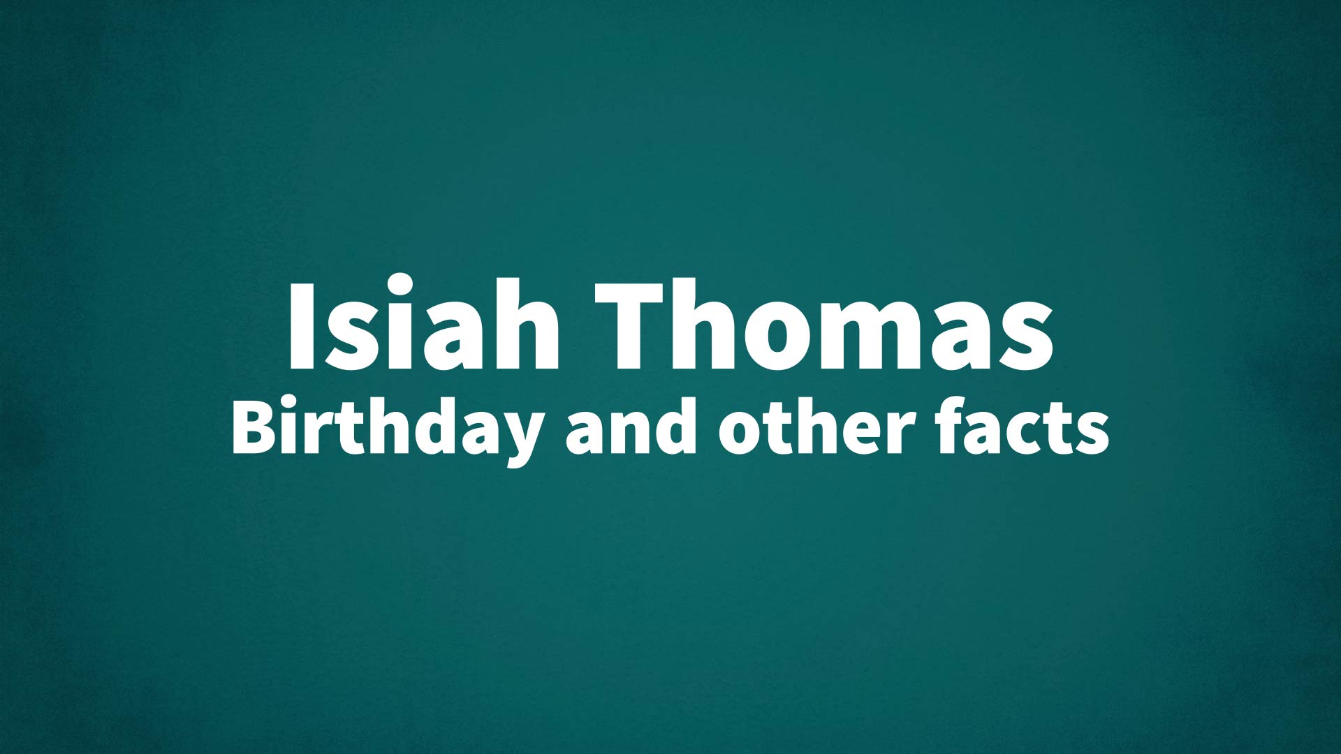 title image for Isiah Thomas birthday