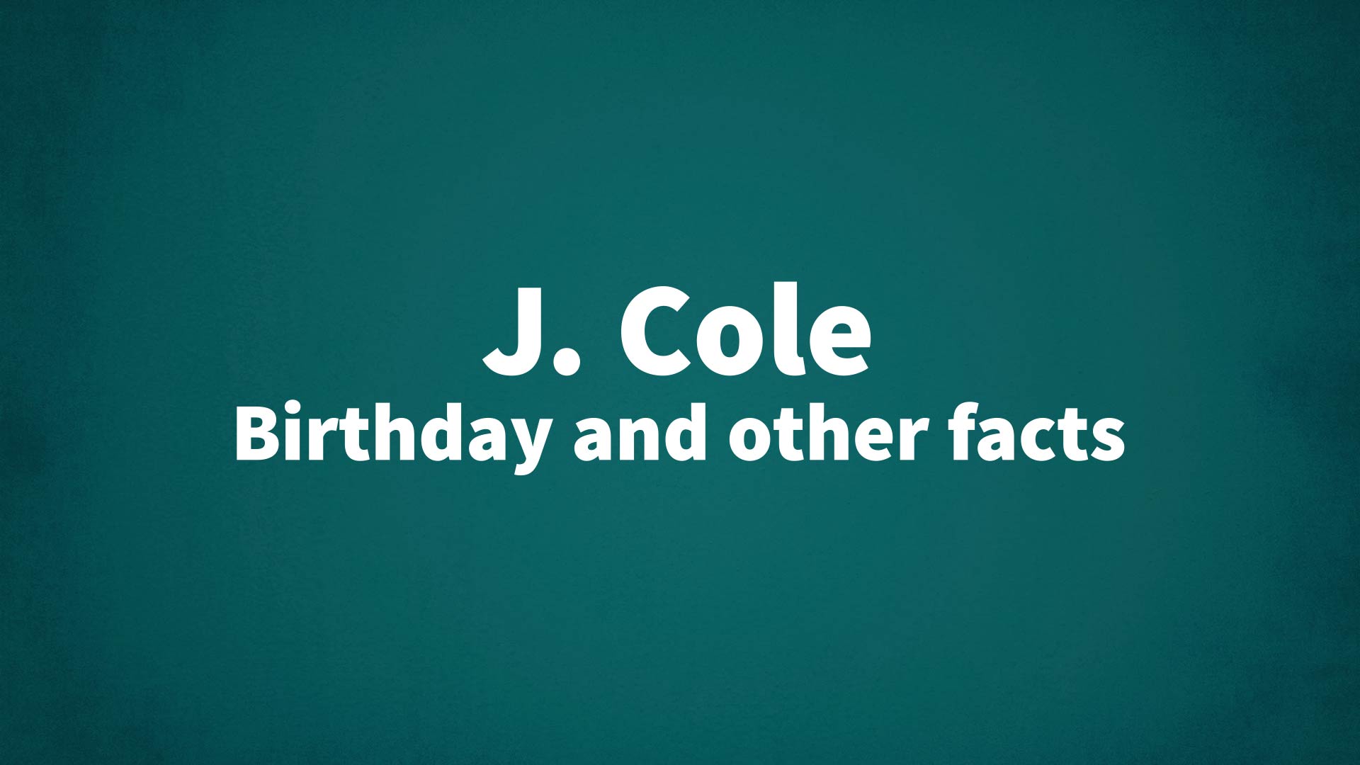 title image for J. Cole birthday
