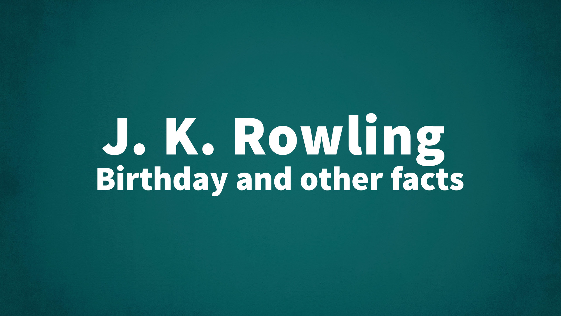 title image for J. K. Rowling birthday