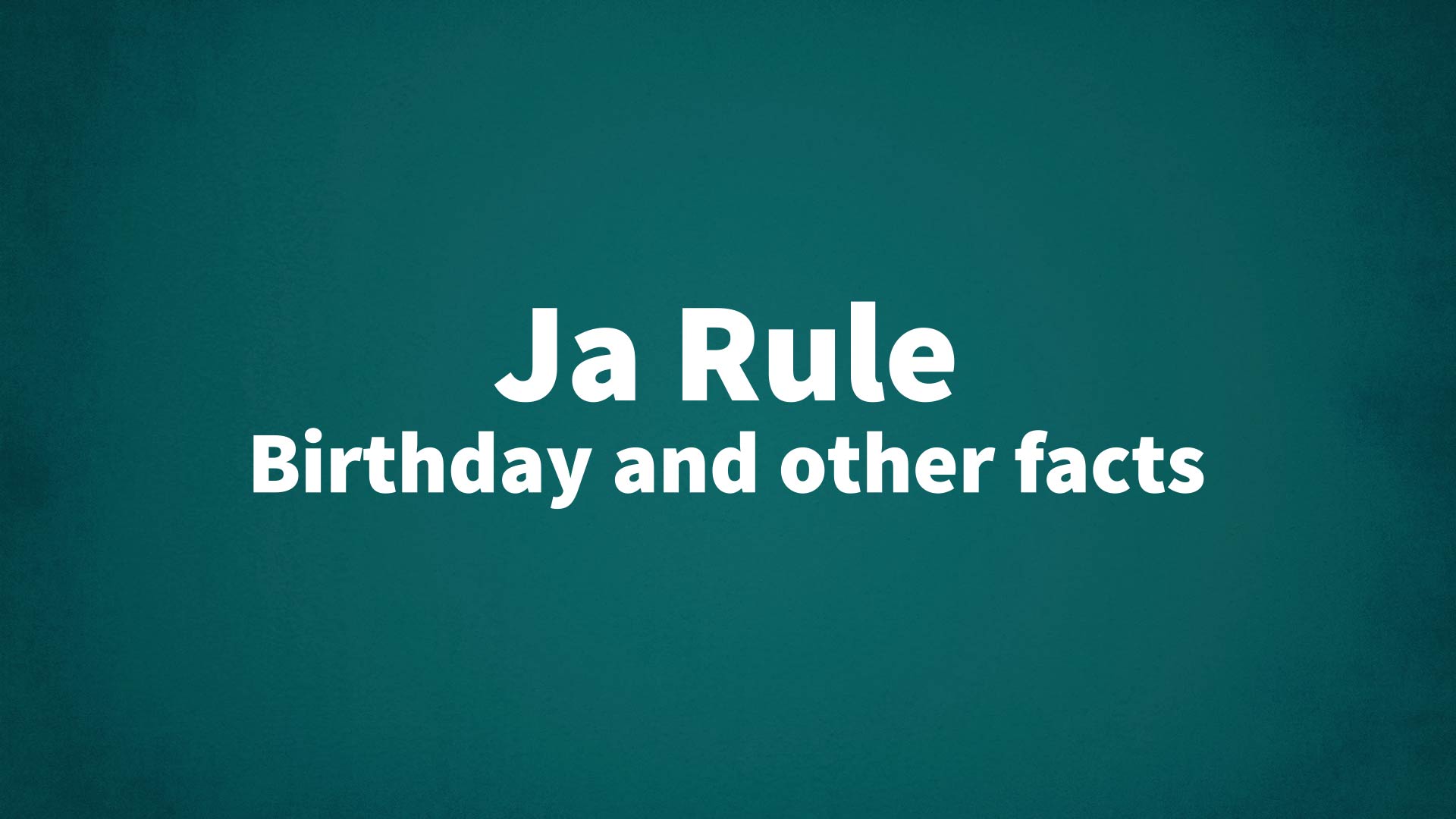 title image for Ja Rule birthday