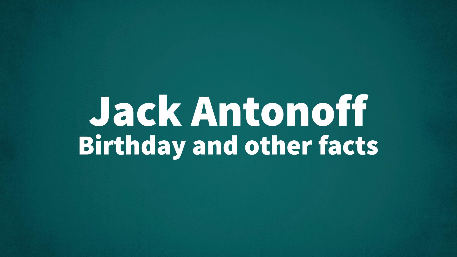 title image for Jack Antonoff birthday