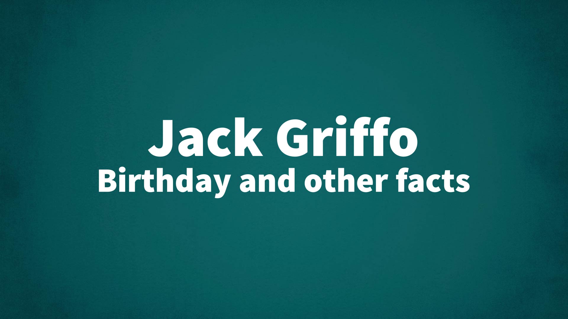 title image for Jack Griffo birthday