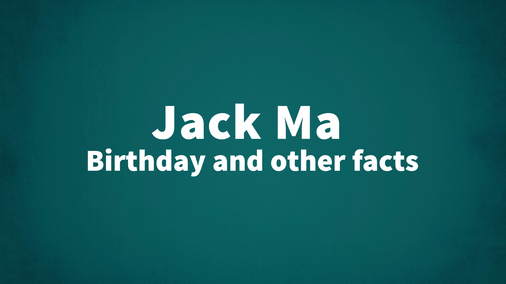 title image for Jack Ma birthday