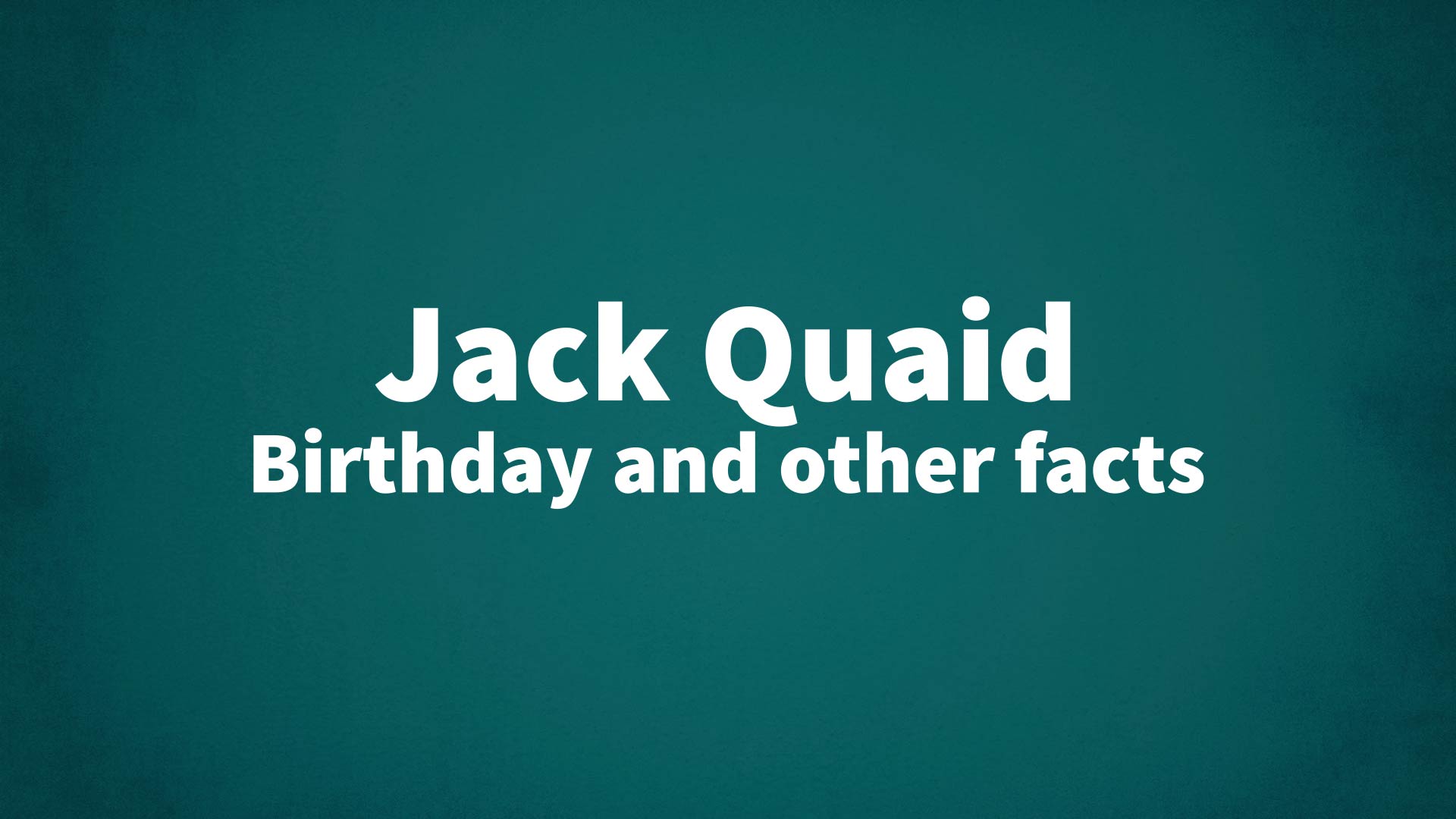 title image for Jack Quaid birthday