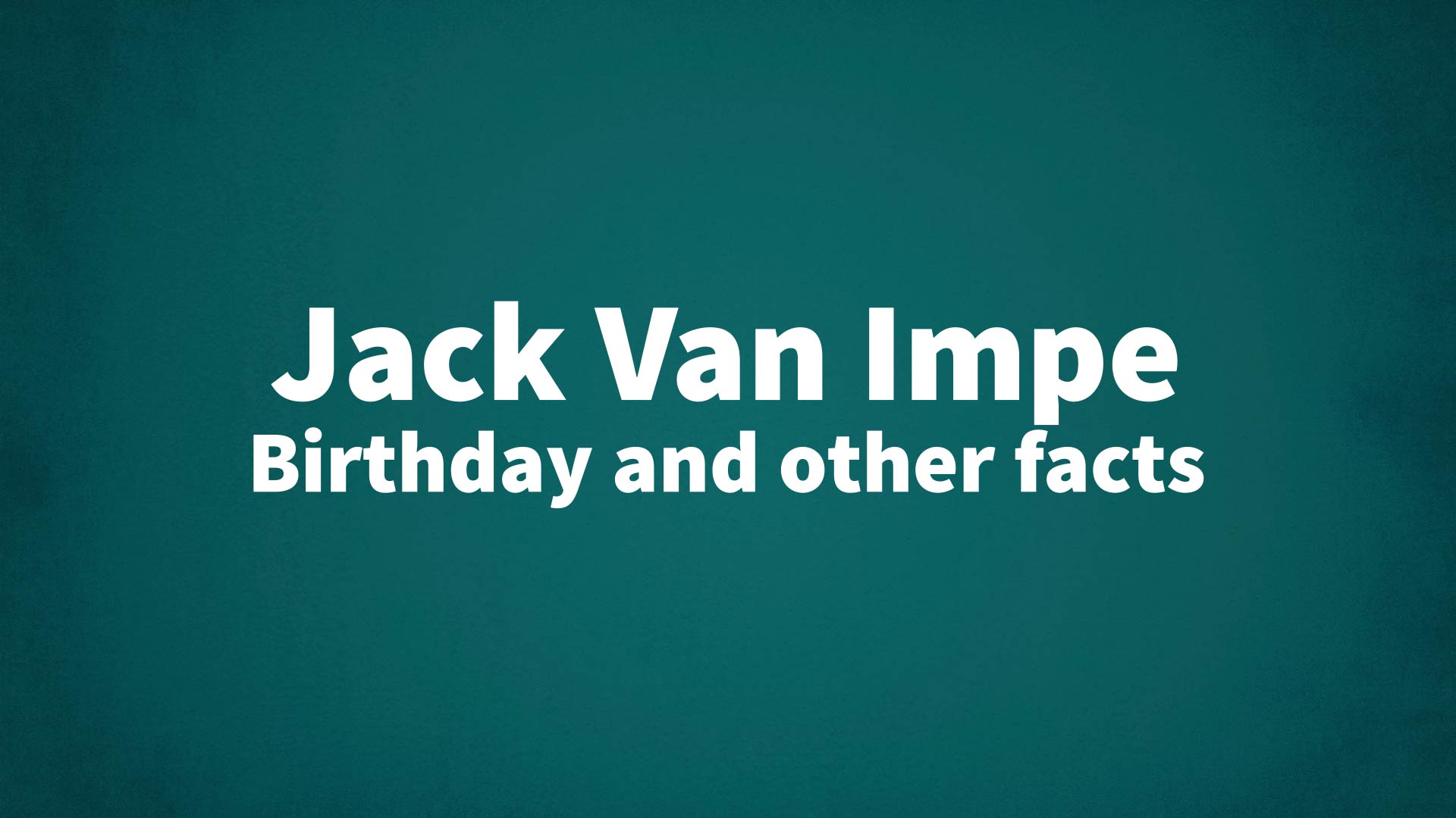 title image for Jack Van Impe birthday