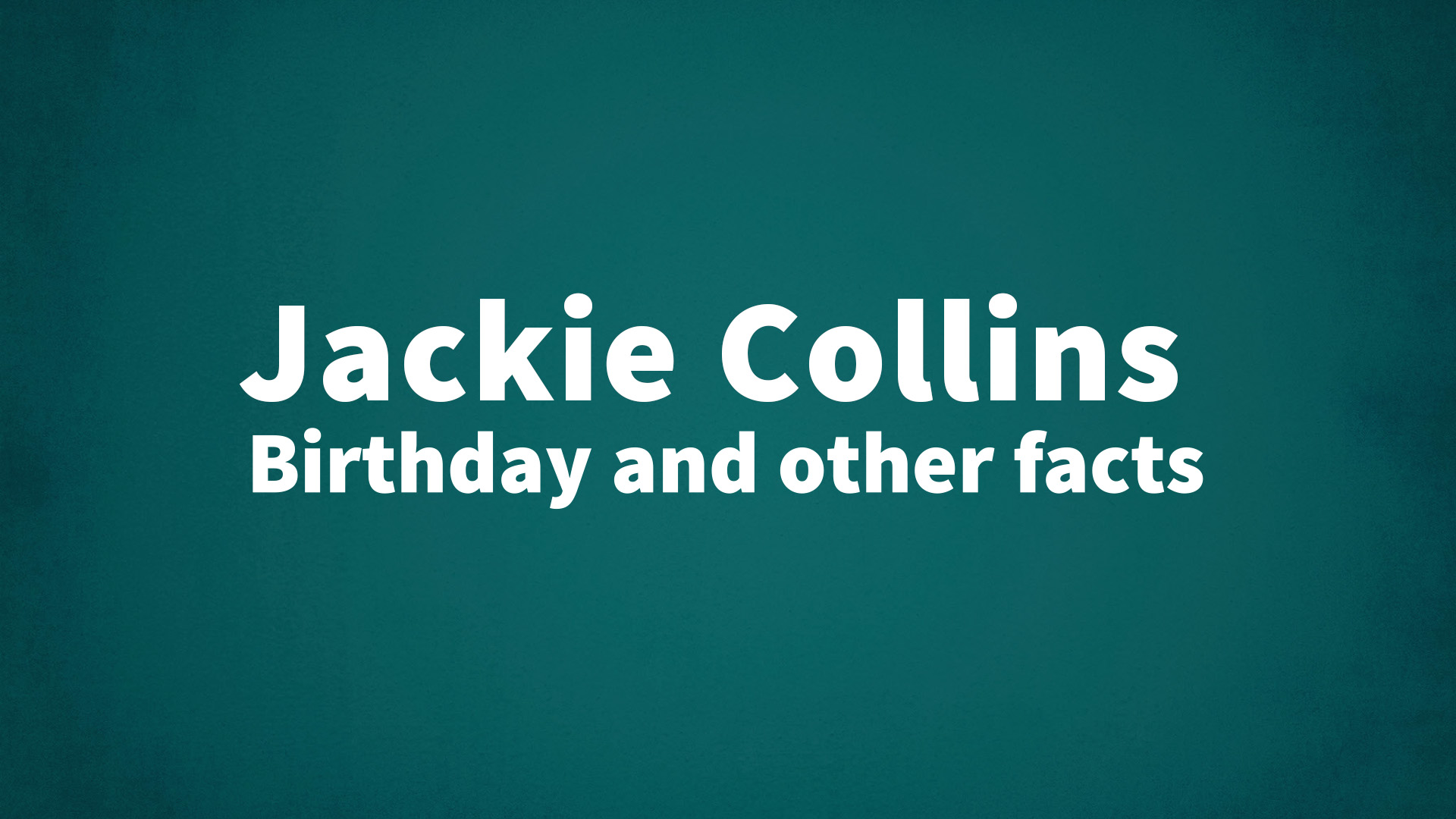 title image for Jackie Collins birthday