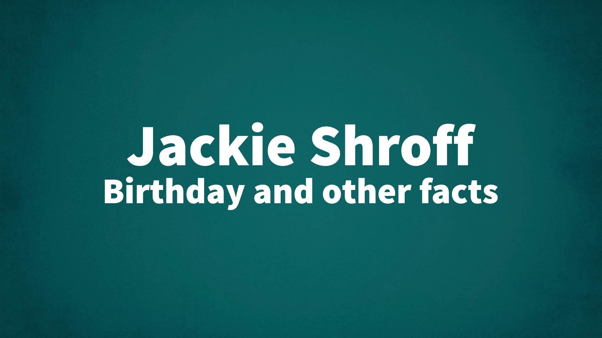 title image for Jackie Shroff birthday