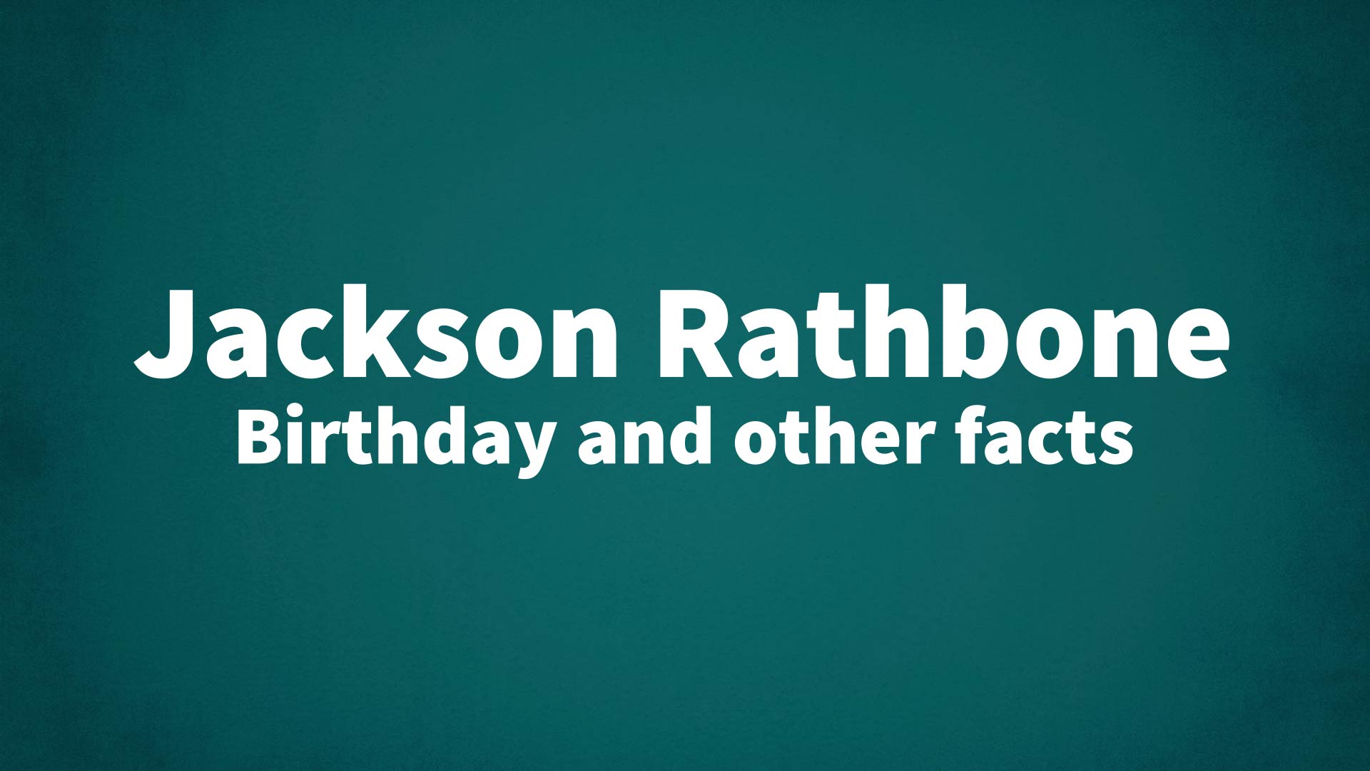 title image for Jackson Rathbone birthday