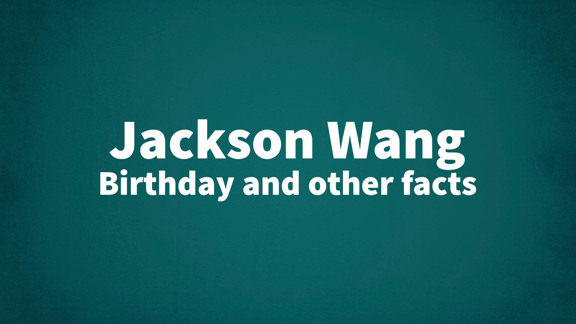 title image for Jackson Wang birthday