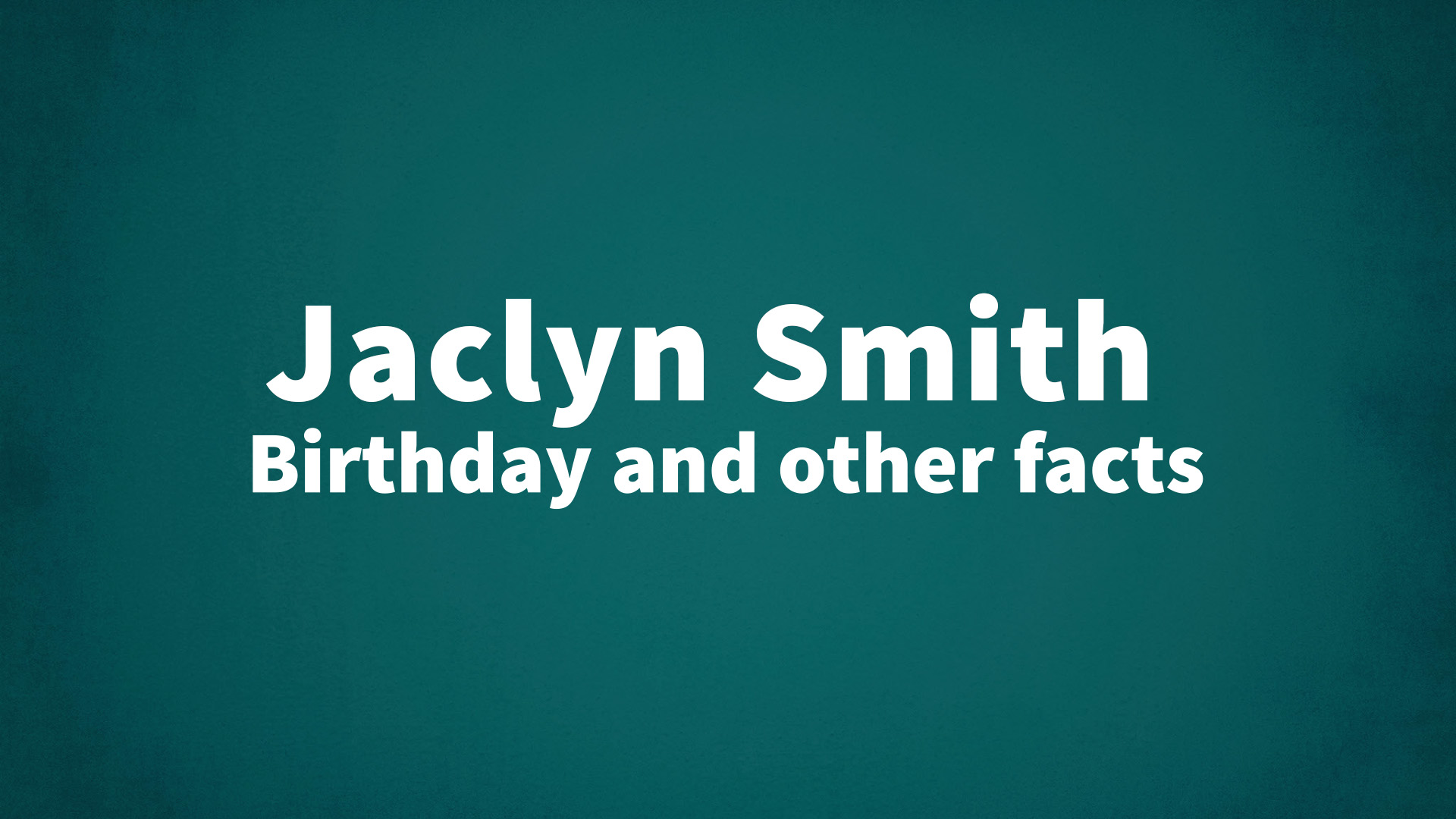 title image for Jaclyn Smith birthday