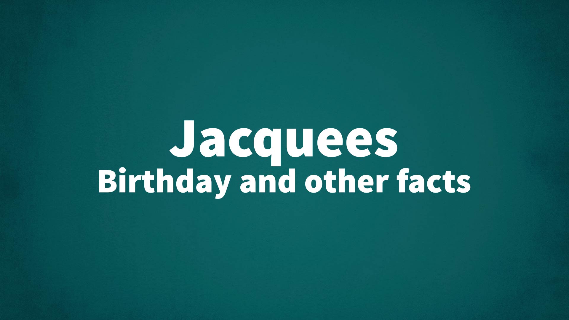 title image for Jacquees birthday