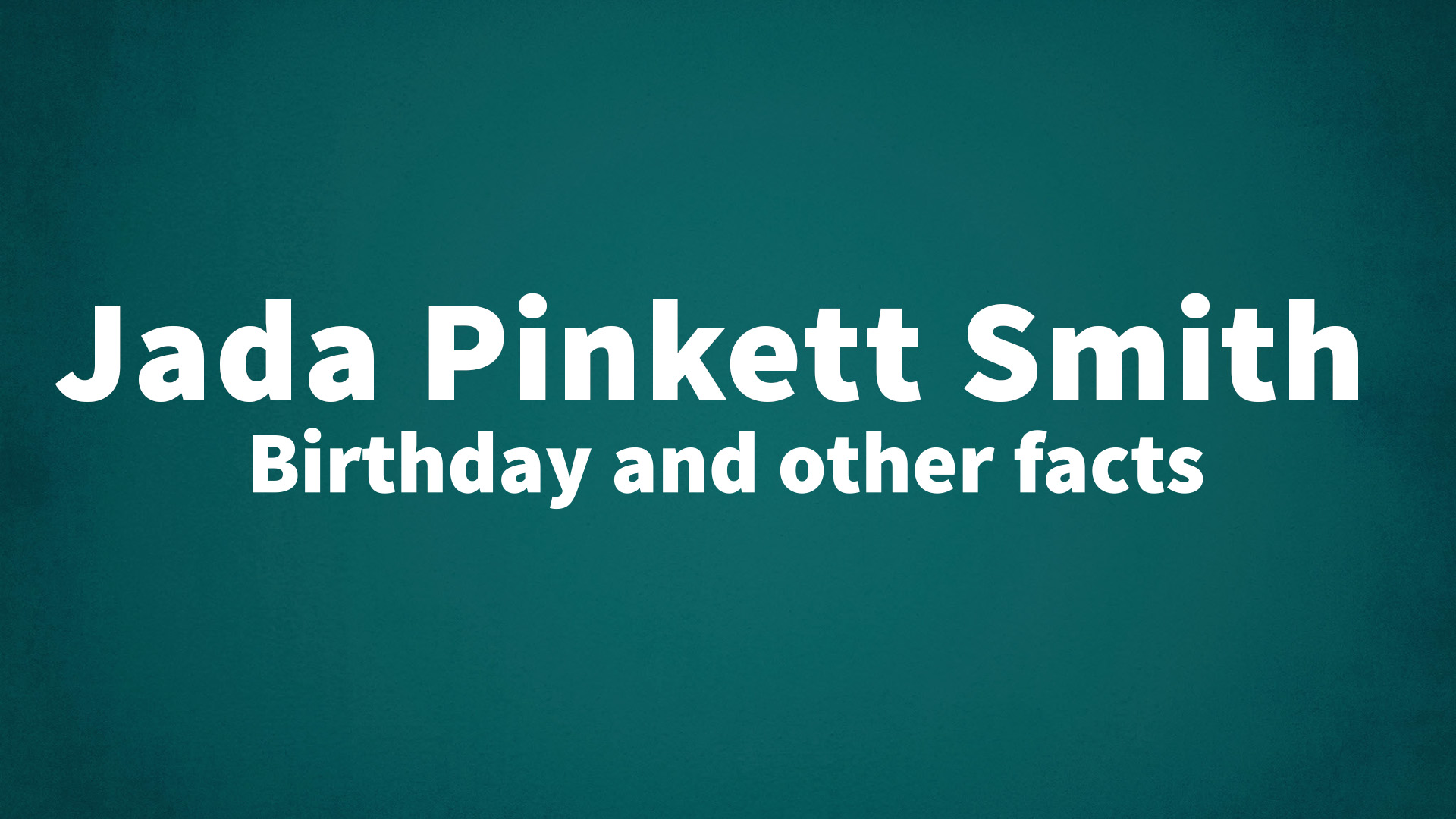 title image for Jada Pinkett Smith birthday