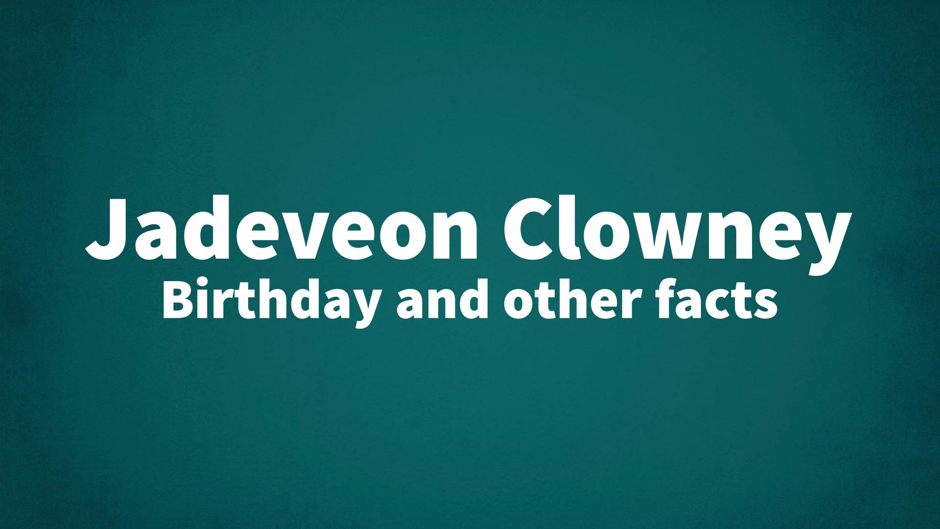 title image for Jadeveon Clowney birthday