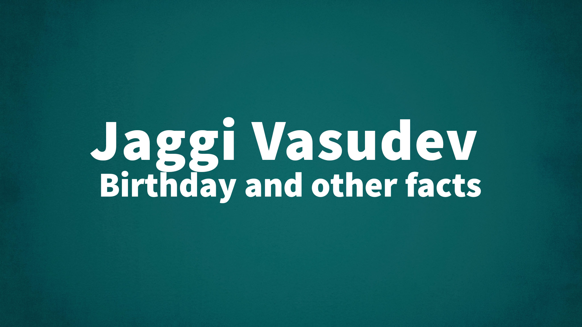 title image for Jaggi Vasudev birthday