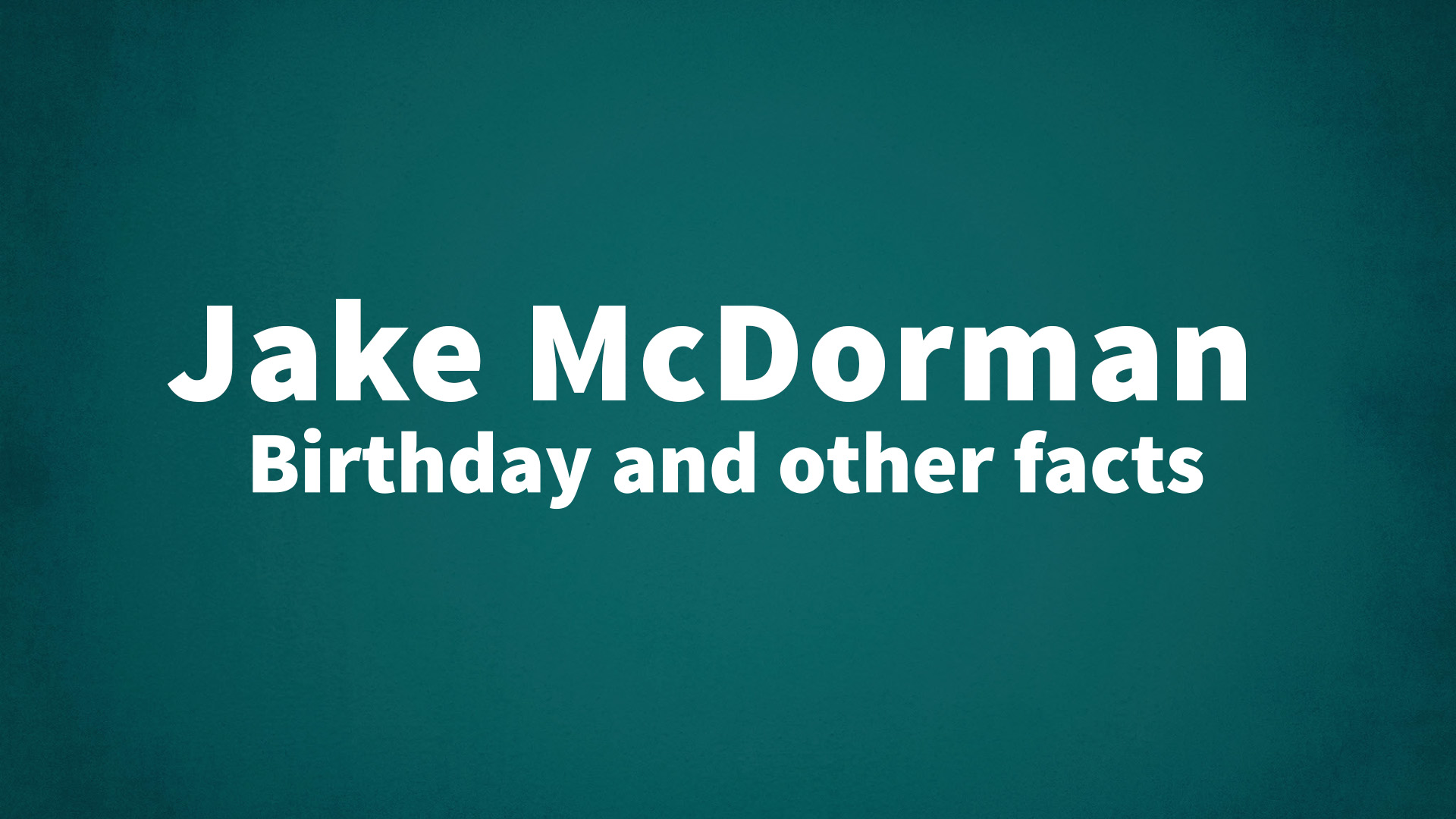 title image for Jake McDorman birthday