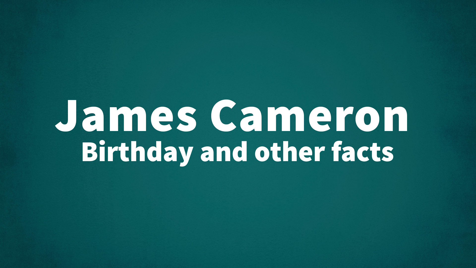 title image for James Cameron birthday