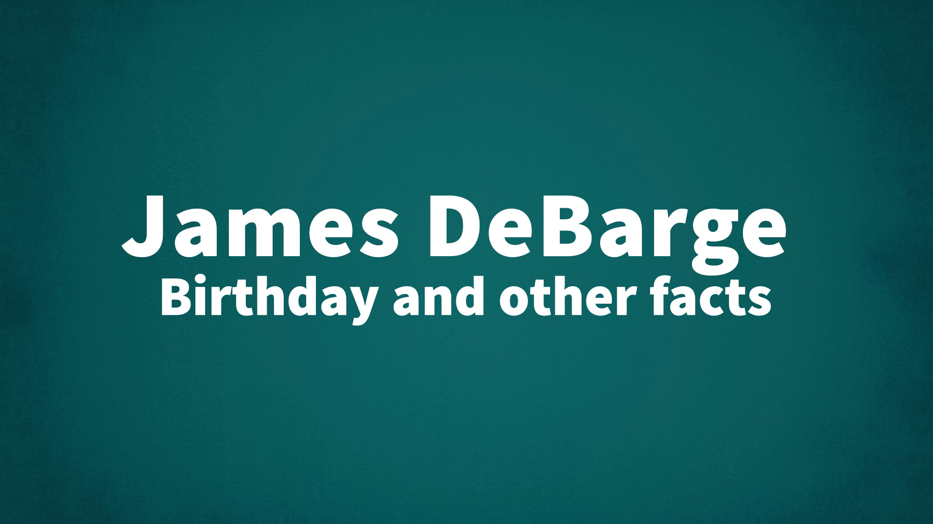 title image for James DeBarge birthday