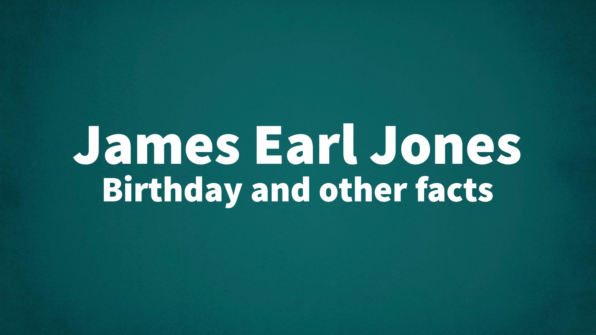 title image for James Earl Jones birthday