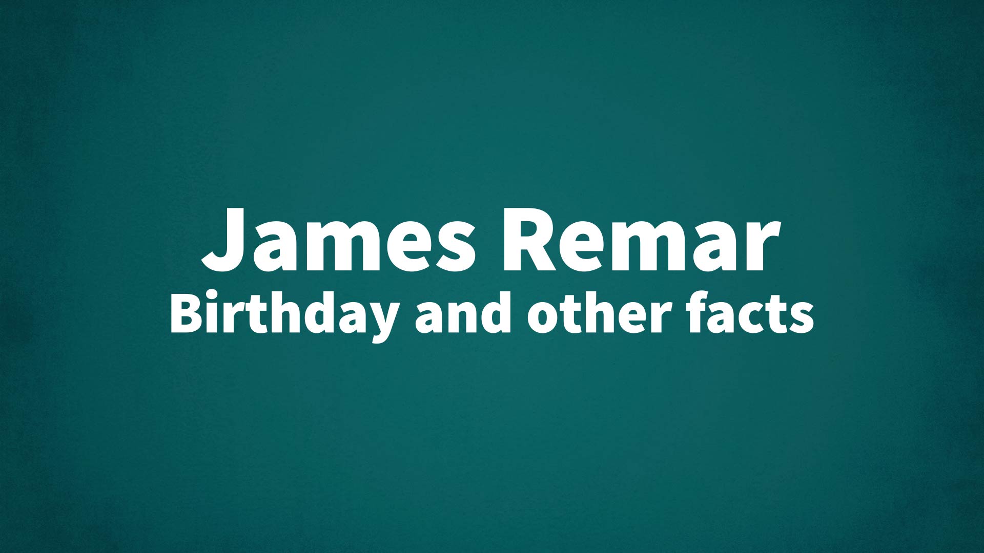 title image for James Remar birthday