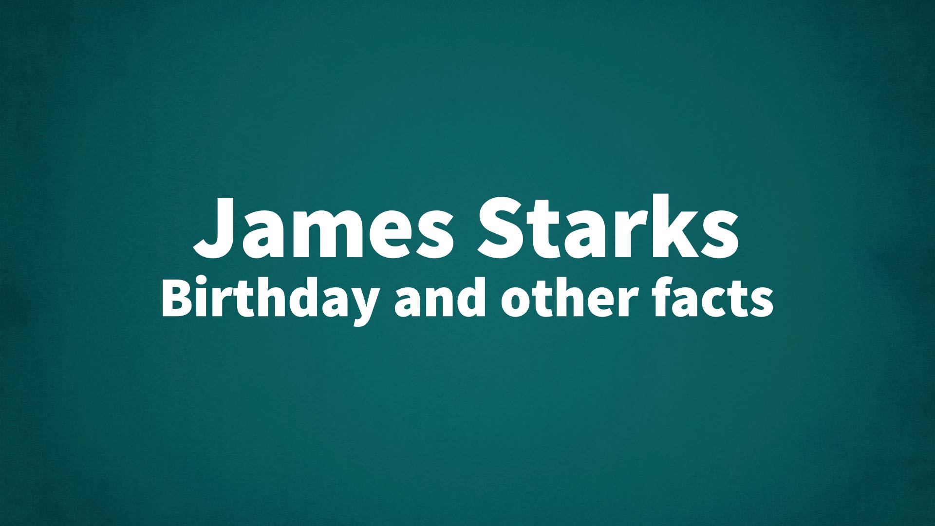 title image for James Starks birthday