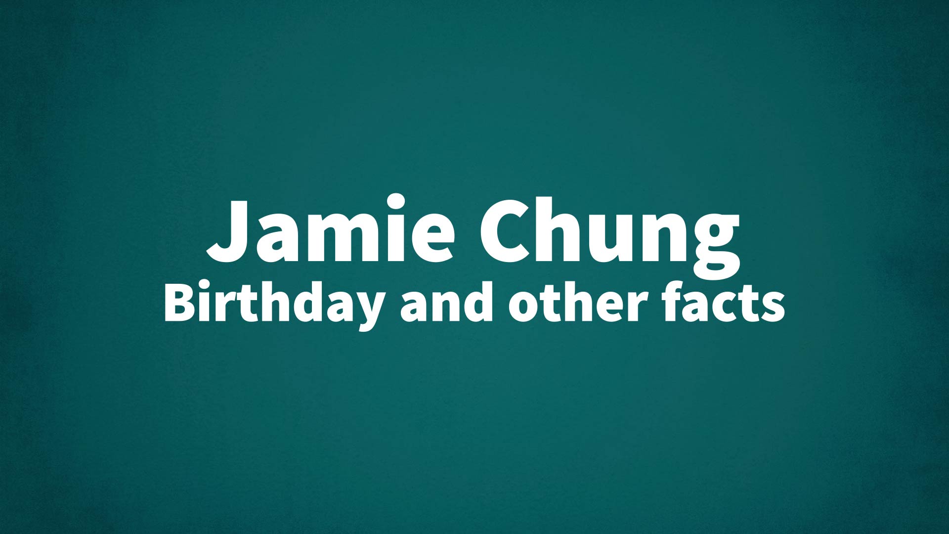 title image for Jamie Chung birthday