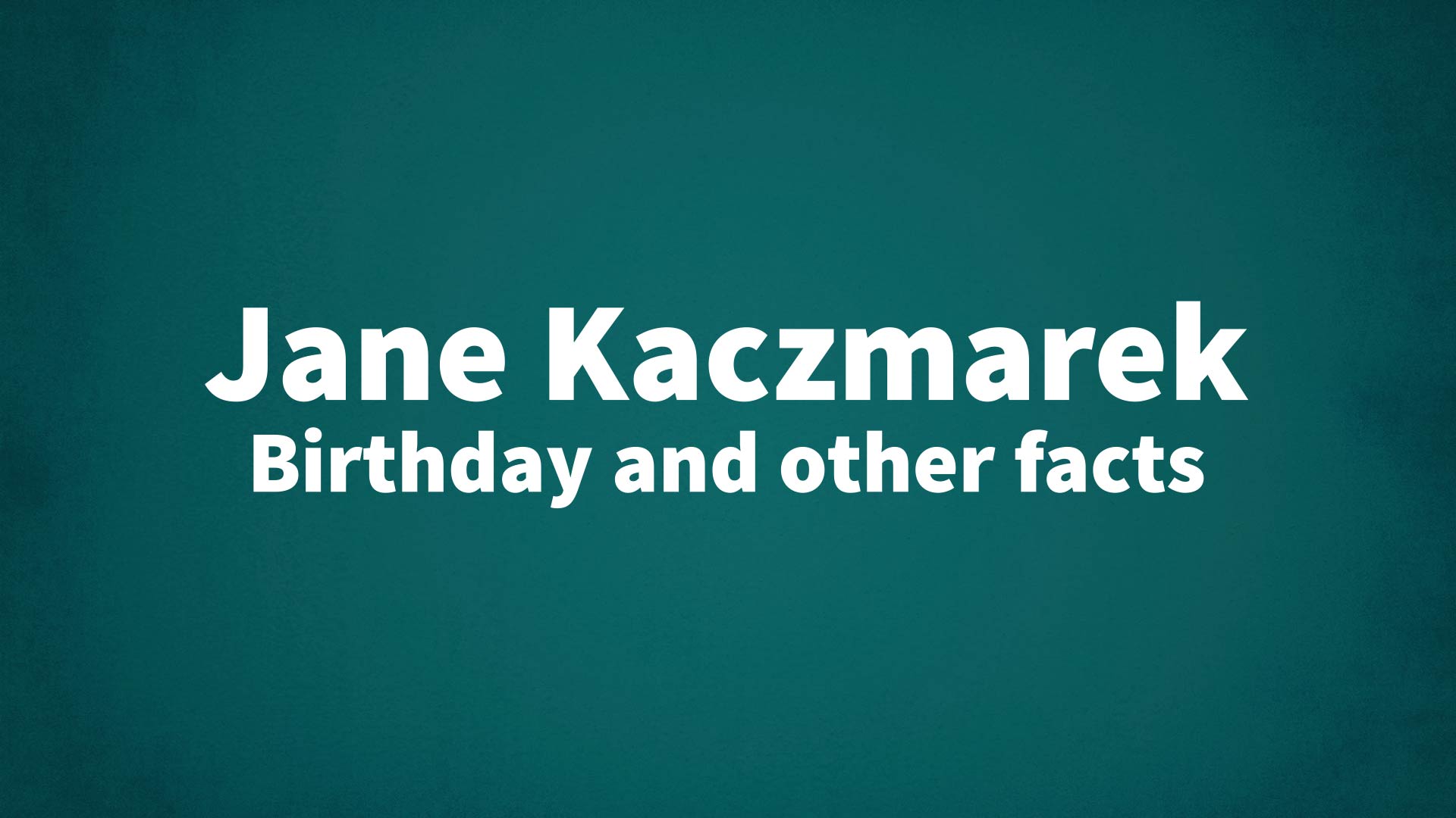title image for Jane Kaczmarek birthday