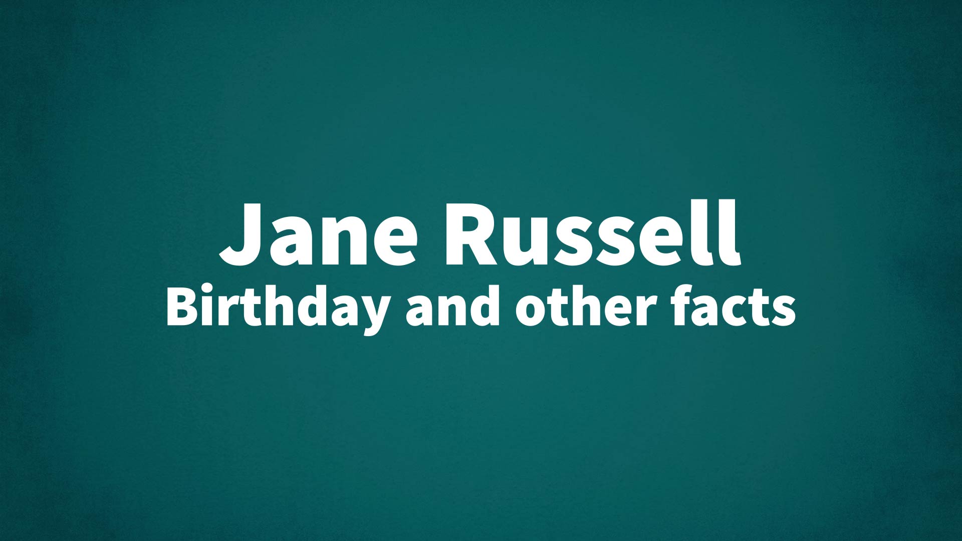title image for Jane Russell birthday