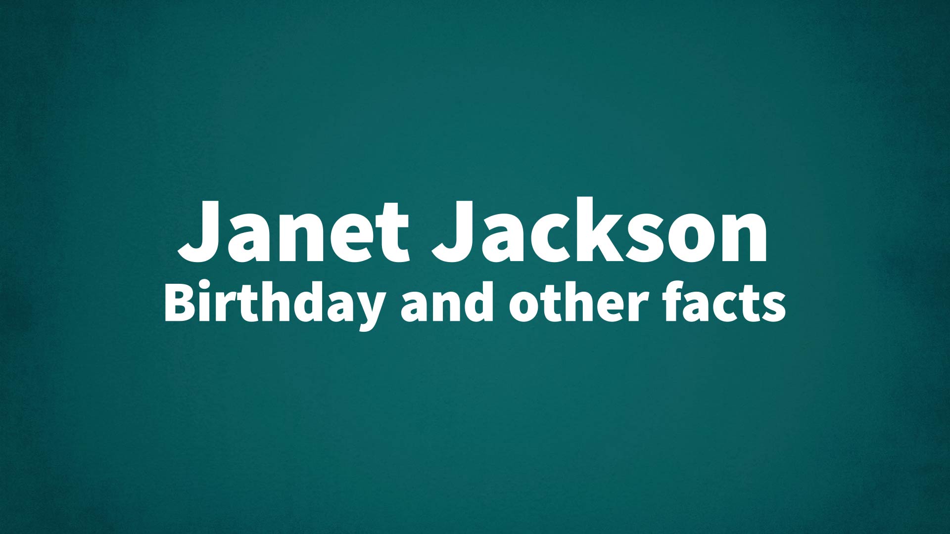 title image for Janet Jackson birthday