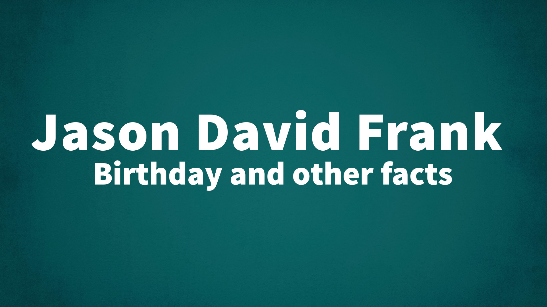 title image for Jason David Frank birthday