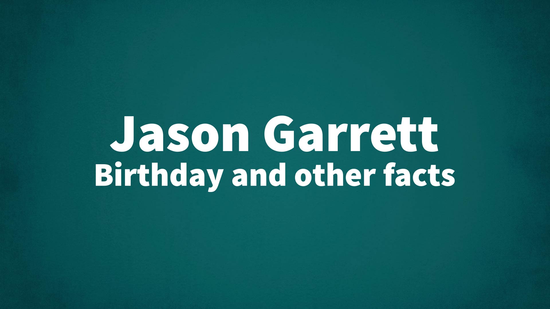 title image for Jason Garrett birthday