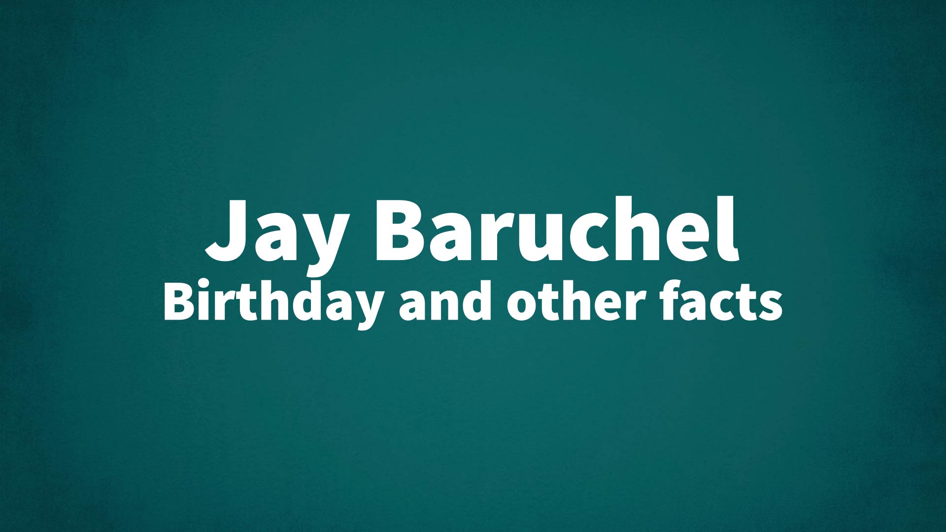 title image for Jay Baruchel birthday