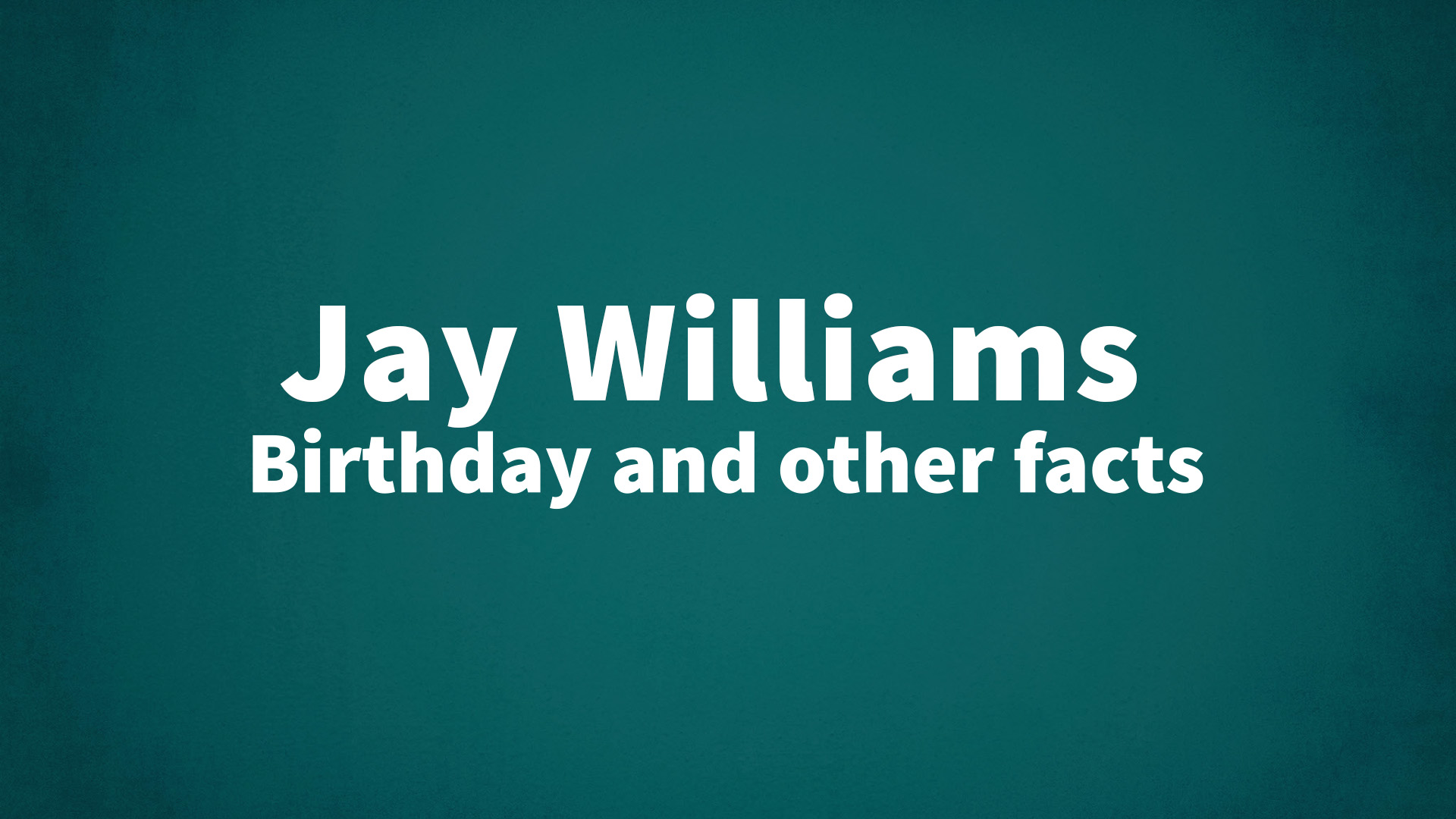 title image for Jay Williams birthday