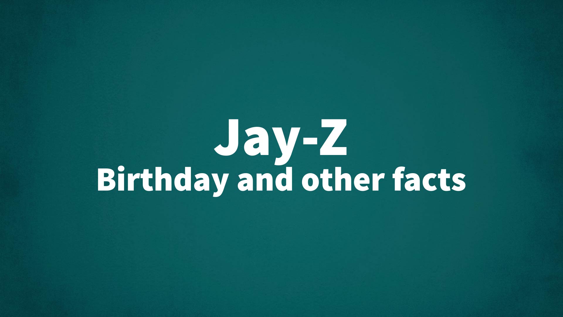 title image for Jay-Z birthday