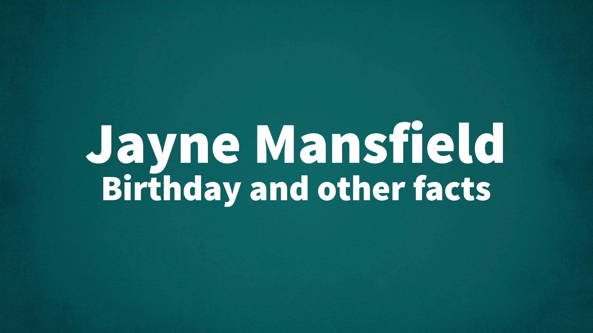 title image for Jayne Mansfield birthday