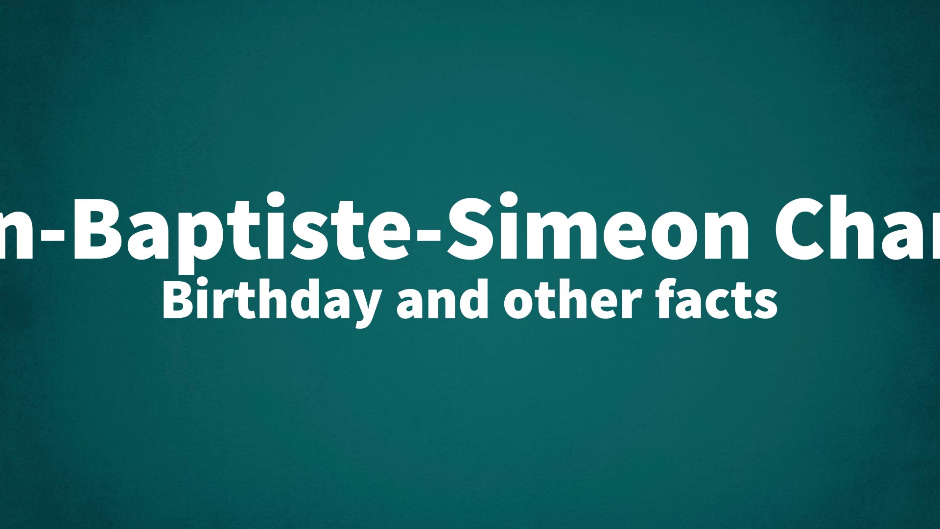 title image for Jean-Baptiste-Simeon Chardin birthday