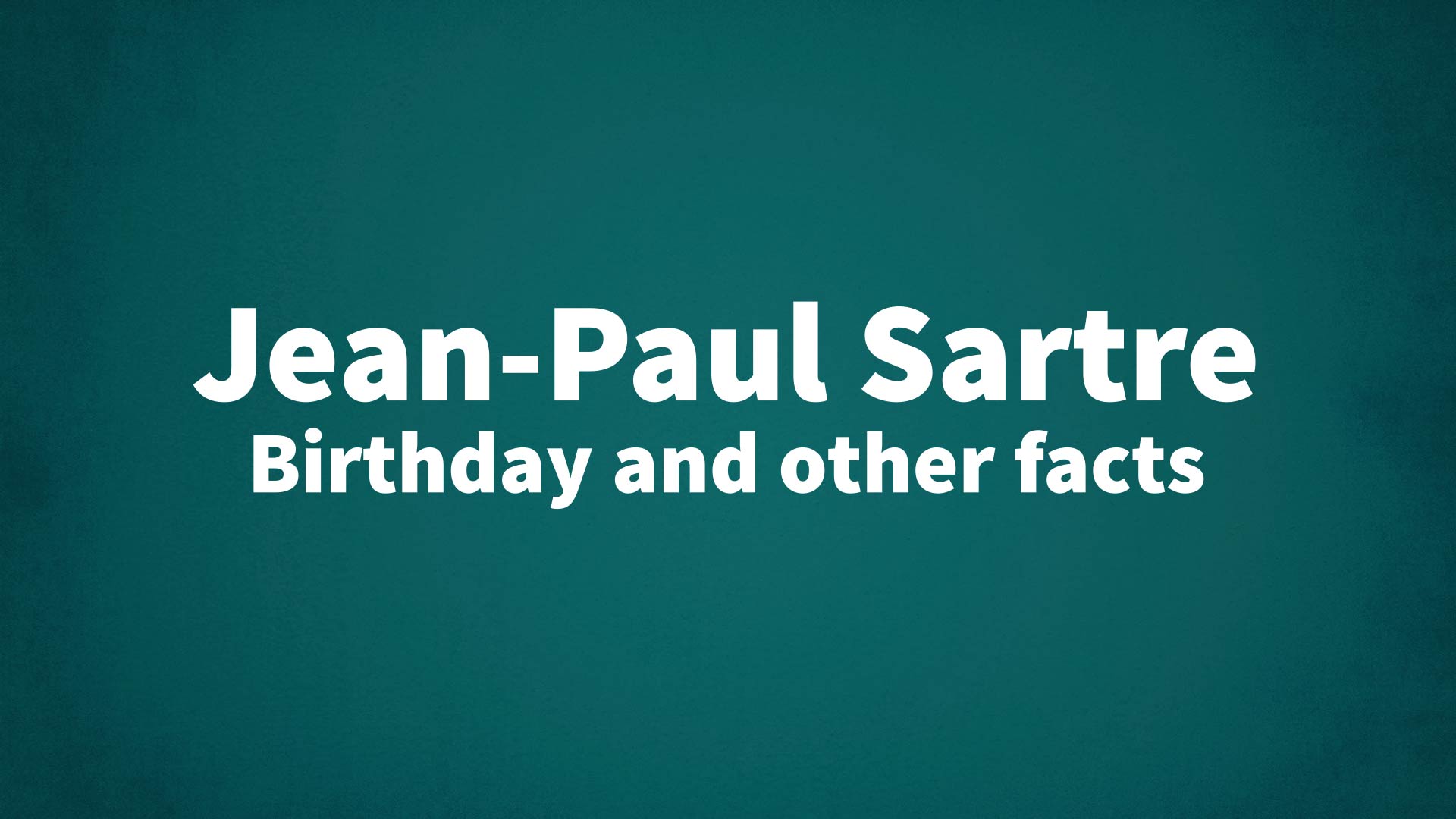 title image for Jean-Paul Sartre birthday