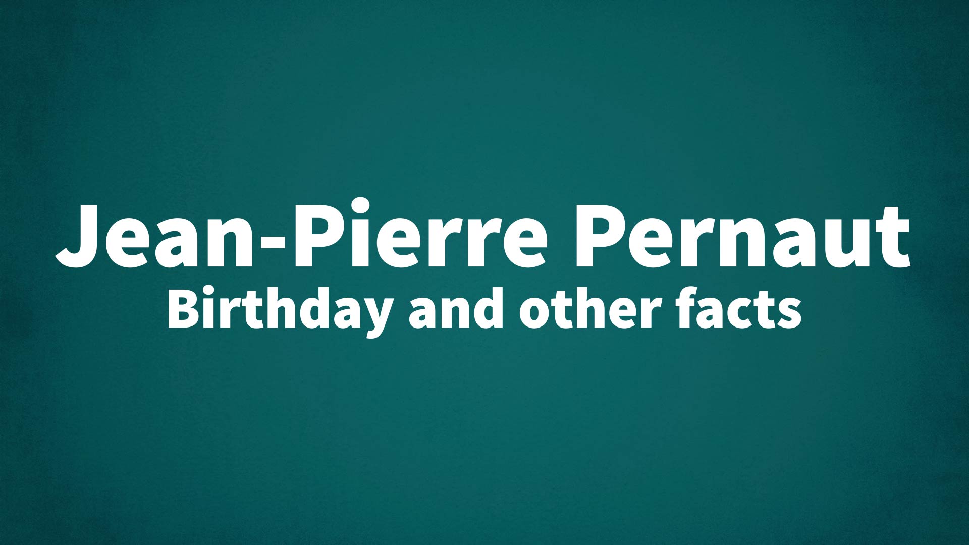 title image for Jean-Pierre Pernaut birthday