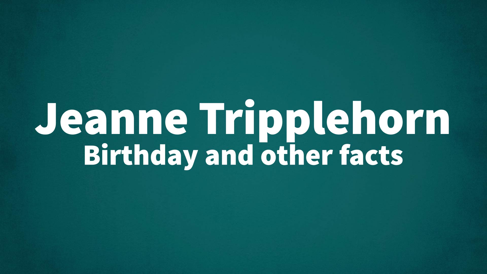 title image for Jeanne Tripplehorn birthday