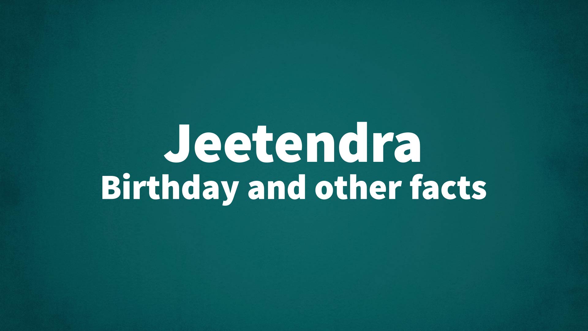 title image for Jeetendra birthday